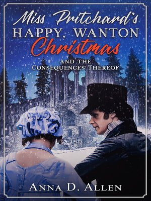 cover image of Miss Pritchard's Happy, Wanton Christmas (and the Consequences Thereof)